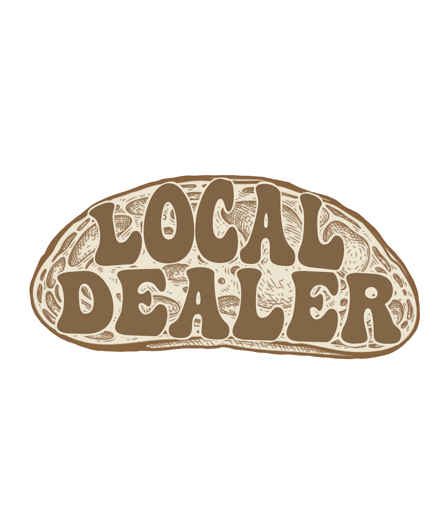 Local {Sourdough} Dealer Sticker