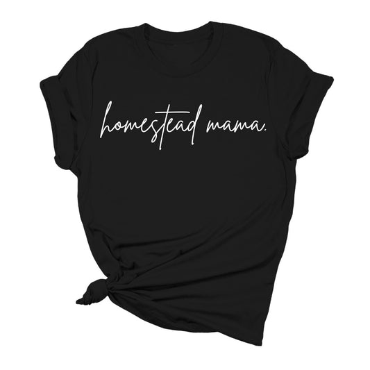 Homestead Mama Tee