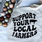 Support Your Local Farmers Canvas Tote